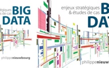 Big Data : Enjeux Stratégiques &amp; Etudes de Cas