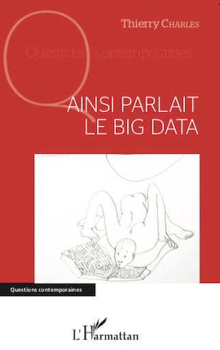 Sortie du livre "Ainsi parlait le Big Data", de Thierry Charles