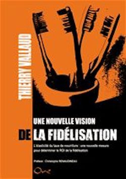 Entretien avec Thierry Vallaud, pour la sortie de son livre numérique « Une nouvelle vision de la fidélisation » Entretien avec Thierry Vallaud, pour la sortie de son livre numérique « Une nouvelle vision de la fidélisation »