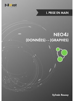 Sortie du livre « Neo4j : des données et des graphes » de Sylvain Roussy