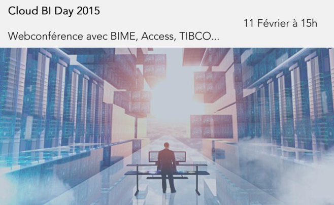 Cloud BI Day 2015 #CloudBIday <br>avec BIME Analytics, TIBCO Spotfire Cloud et Access Insight...