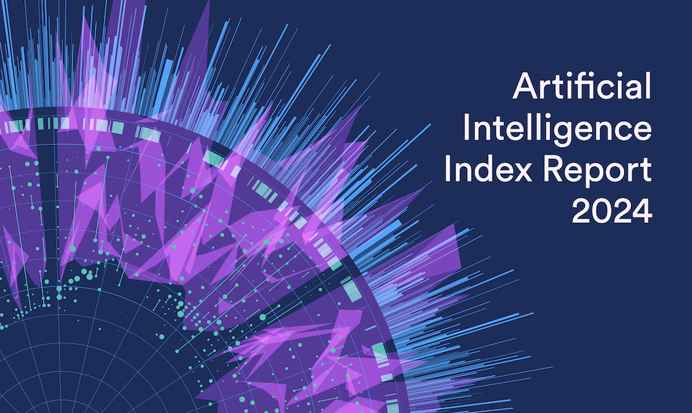 Publication du rapport de Stanford University : Artificial Intelligence Index Report 2024