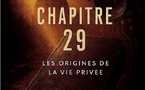 Chapitre 29, une enquête romancée sur les origines de la vie privée, menée par Alessandro Fiorentino