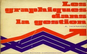 Les graphiques dans la gestion, un livre toujours parfaitement actuel